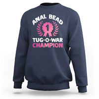 Anal Bead Tug O War Champion Funny Offensive Sweatshirt Inappropriate Adult Humor Pink - Wonder Print Shop