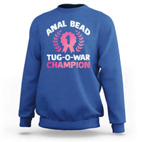 Anal Bead Tug O War Champion Funny Offensive Sweatshirt Inappropriate Adult Humor Pink - Wonder Print Shop