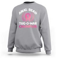 Anal Bead Tug O War Champion Funny Offensive Sweatshirt Inappropriate Adult Humor Pink - Wonder Print Shop