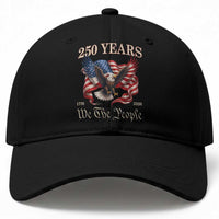250 Years of Liberty American Semiquincentennial Baseball Cap We The People Patriotic Eagle Heritage 1776 2026