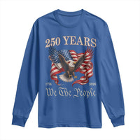 250 Years of Liberty American Semiquincentennial Long Sleeve Shirt We The People Patriotic Eagle Heritage 1776 2026