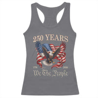 250 Years of Liberty American Semiquincentennial Racerback Tank Top We The People Patriotic Eagle Heritage 1776 2026