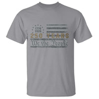250 Years of Freedom American Flag Vintage T Shirt 1776-2026 We The People Patriotic Heritage