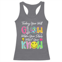 Motivational Test Day Glow Racerback Tank Top Today You Will Glow When You Show What You Know