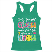 Motivational Test Day Glow Racerback Tank Top Today You Will Glow When You Show What You Know