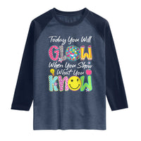 Motivational Test Day Glow Raglan Shirt Today You Will Glow When You Show What You Know