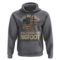 I Found Jesus Still Looking for Bigfoot Patriotic Hoodie American Flag Christian Religious Sasquatch Vintage