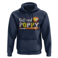 Ballpark Poppy Baseball and Softball Grandpa Hoodie Sports Grandfather Game Day Birthday Gifts