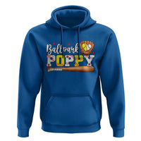 Ballpark Poppy Baseball and Softball Grandpa Hoodie Sports Grandfather Game Day Birthday Gifts