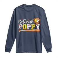 Ballpark Poppy Baseball and Softball Grandpa Long Sleeve Shirt Sports Grandfather Game Day Birthday Gifts