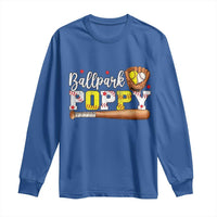 Ballpark Poppy Baseball and Softball Grandpa Long Sleeve Shirt Sports Grandfather Game Day Birthday Gifts
