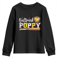 Ballpark Poppy Baseball and Softball Grandpa Youth Sweatshirt Sports Grandfather Game Day Birthday Gifts