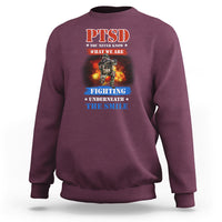 Veteran PTSD Sweatshirt You Never Know What We Are Fighting Underneath The Smile - Wonder Print Shop