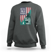 Veteran PTSD Sweatshirt Not All Pain Is Physical Not All Wounds Are Visible Teal American Flag - Wonder Print Shop
