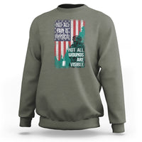 Veteran PTSD Sweatshirt Not All Pain Is Physical Not All Wounds Are Visible Teal American Flag - Wonder Print Shop