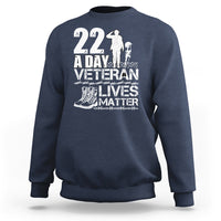 Veteran PTSD Sweatshirt 22 Every Day Veteran Lives Matter Suicide Awareness - Wonder Print Shop