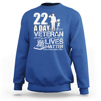 Veteran PTSD Sweatshirt 22 Every Day Veteran Lives Matter Suicide Awareness - Wonder Print Shop