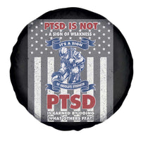 Veteran PTSD Spare Tire Cover It's A Sign Of Strength It's Earned By Doing What Others Fear American Soldier