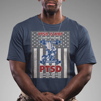 Veteran PTSD T Shirt It's A Sign Of Strength It's Earned By Doing What Others Fear American Soldier - Wonder Print Shop