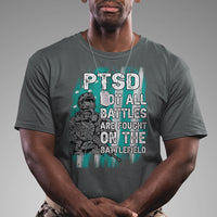 Veteran PTSD T Shirt Not All Battles Are Fought On The Battlefield - Wonder Print Shop
