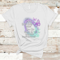 Suicide Prevention Awareness T Shirt Butterfly It's Ok If The Only Thing You Do Today Is Breathe - Wonder Print Shop
