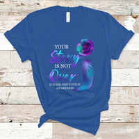 Suicide Prevention Awareness T Shirt Stay Your Story Is Not Over Semicolon Suicide Prevention - Wonder Print Shop