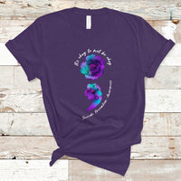 Suicide Prevention Awareness T Shirt It's Ok To Not Be Ok Semicolon Suicide Prevention Awareness - Wonder Print Shop