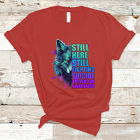 Suicide Prevention Awareness T Shirt Wolf Still Here Still Fighting Suicide Prevention Awareness - Wonder Print Shop