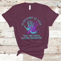 Suicide Prevention Awareness T Shirt In September We Wear Teal Purple Ribbon Suicide Awareness - Wonder Print Shop