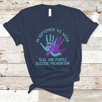 Suicide Prevention Awareness T Shirt In September We Wear Teal Purple Ribbon Suicide Awareness - Wonder Print Shop