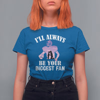 Football Mom T Shirt For Women I'll Always Be Your Biggest Fan Support Son Football Player - Wonder Print Shop