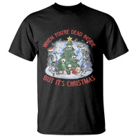 Dancing Skeleton Xmas T Shirt When You're Dead Inside But It's Christmas - Wonder Print Shop