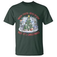 Dancing Skeleton Xmas T Shirt When You're Dead Inside But It's Christmas - Wonder Print Shop