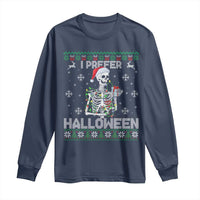 Funny Skeleton Christmas Long Sleeve Shirt I Prefer Halloween Spooky Xmas Holiday - Wonder Print Shop