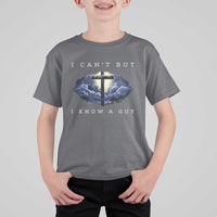 Christian Faith T Shirt For Kid I Can't But I Know A Guy Christ Cross