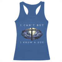 Christian Faith Racerback Tank Top I Can't But I Know A Guy Christ Cross