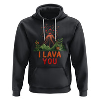 Funny Volcano Valentine Hoodie I Lava You Love Wordplay Joke - Wonder Print Shop