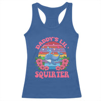 Funny Daddy's Lil Squirter Racerback Tank Top Cute Whale Inappropriate Embarrassing Adult Joke