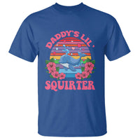 Funny Daddy's Lil Squirter T Shirt Cute Whale Inappropriate Embarrassing Adult Joke