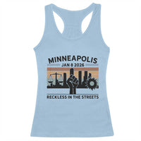 Minneapolis January 8 2026 Justice Movement Racerback Tank Top Reckless in the Streets Protest - Wonder Print Shop