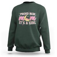 First Mother's Day Sweatshirt Proud New Mom It's A Girl Pink Baby - Wonder Print Shop