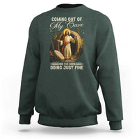 Funny Jesus Sweatshirt Coming Out Of My Cave And I've Been Doing Just Fine