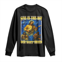 Music Give Us This Day Our Daily Shred Long Sleeve Shirt Funny Jesus Rock Guitar Meme