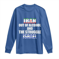 Iran Out Of Alcohol And The Struggle Israel Flag Long Sleeve Shirt Funny Wordplay Political Satire