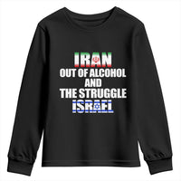 Iran Out Of Alcohol And The Struggle Israel Flag Youth Sweatshirt Funny Wordplay Political Satire