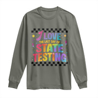 Funny I Love The Last Day Of State Testing Long Sleeve Shirt Retro Rainbow Test Day Celebration Teacher Student