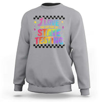 Funny I Love The Last Day Of State Testing Sweatshirt Retro Rainbow Test Day Celebration Teacher Student