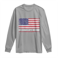 No Man Left Behind Distressed USA Flag Long Sleeve Shirt Patriotic US Military Brotherhood