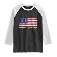 No Man Left Behind Distressed USA Flag Raglan Shirt Patriotic US Military Brotherhood