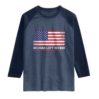 No Man Left Behind Distressed USA Flag Raglan Shirt Patriotic US Military Brotherhood